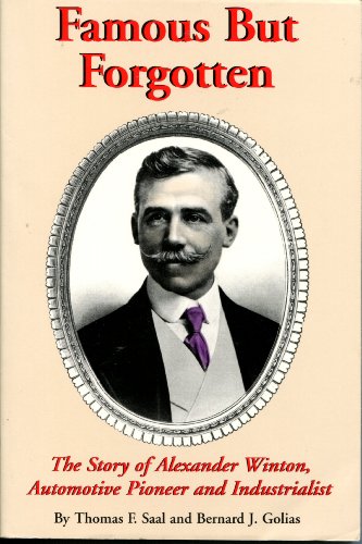 Famous but forgotten: The story of Alexander Winton, automotive pioneer and industrialist