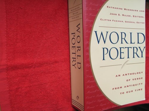 World Poetry: An Anthology of Verse From Antiquity to our Time