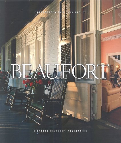 Beaufort (Distributed for the Historic Beaufort Foundation)