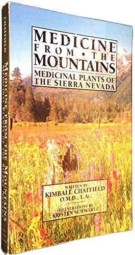 Medicine from the Mountains: Medicinal Plants of the Sierra Nevada