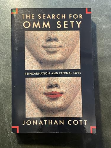 The Search for Omm Sety (Reincarnation and Eternal Love)