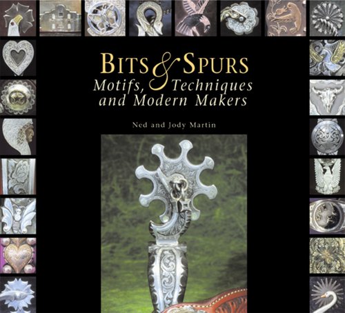 Bits & Spurs: Motifs, Techniques and Modern Makers
