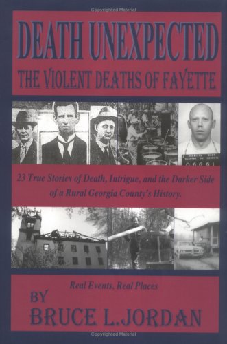 Death Unexpected: The Violent Deaths of Fayette