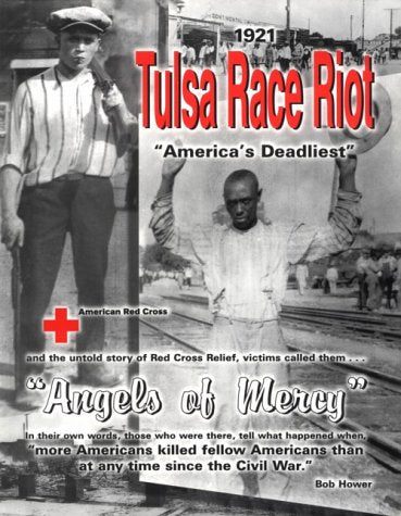 1921 Tulsa Race Riot: "Angels of Mercy