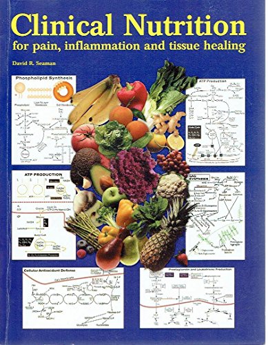 Clinical nutrition for pain, inflammmation, and tissue healing