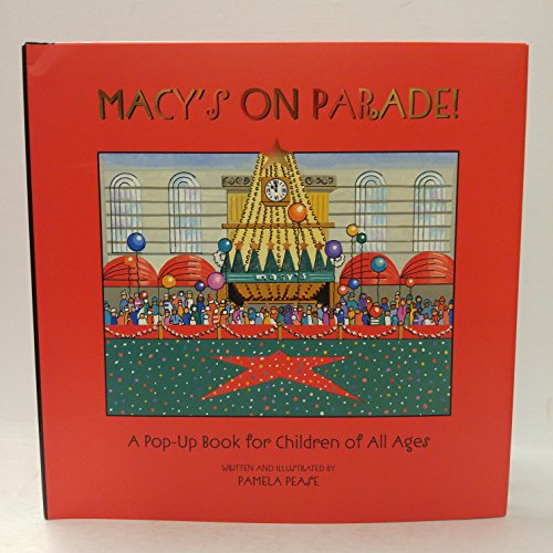 Macy's on Parade: A Pop-Up Celebration of Macy's Thanksgiving Day Parade