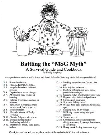 Battling the Msg Myth: A Survival Guide and Cook Book