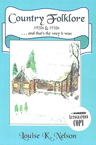 Country Folklore 1920s & 1930s ... and that's the way it was.