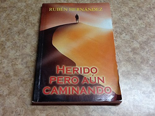 Herido Pero Aun Caminado