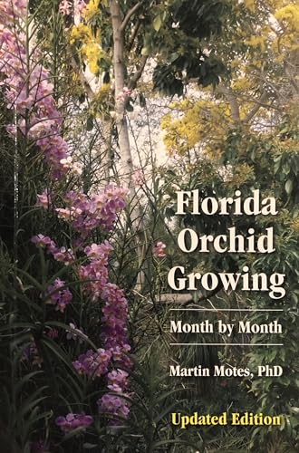 Florida Orchid Growing: Month by Month