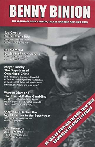 Benny Binion: The Legend of Benny Binion, Dallas Gambler and Mob Boss
