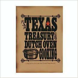 A Texas Treasury of Dutch Oven Cooking