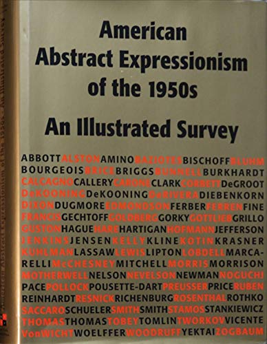 American Abstract Expressionism of the 1950s: An Illustrated Survey With Artists' Statements, Artwork, and Biographies
