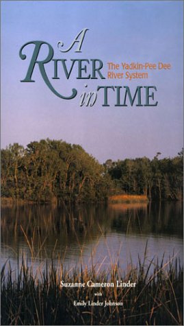 A River in Time: The Yadkin - Pee Dee River System