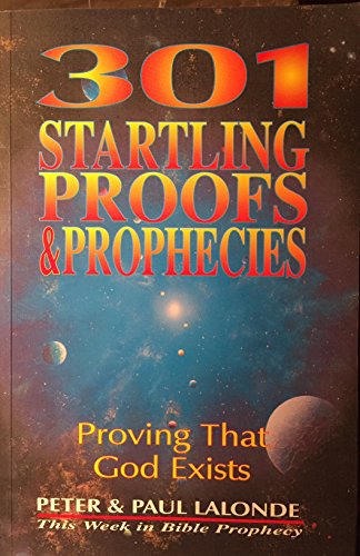 301 Startling Proofs & Prophecies