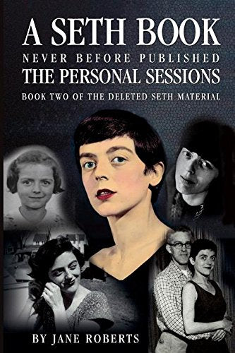 A Seth Book the Personal Sessions Book Two of the Deleted Seth Material