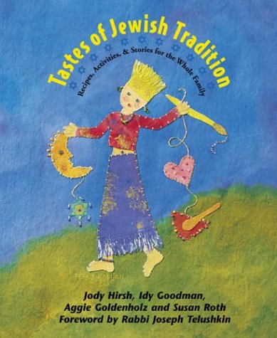 Tastes of Jewish Tradition: Recipes, Activities & Stories for the Whole Family
