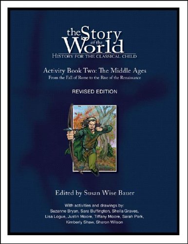 The Story of the World, Activity book two, The Middle Ages: From the fall of Rome to the rise of the Renaissance