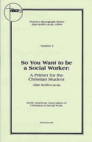 SO YOU WANT TO BE A SOCIAL WORKER Number 2