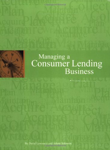 Cover of Managing a Consumer Lending Business by Arlene Solomon, paperback Book