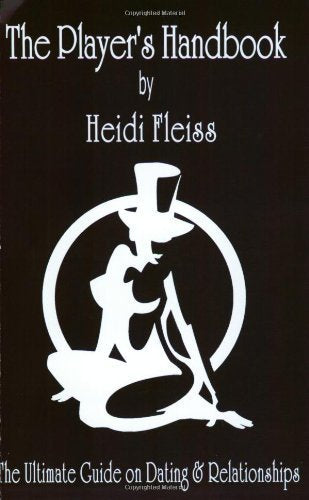 The Player's Handbook: The Ultimate Guide on Dating and Relationships