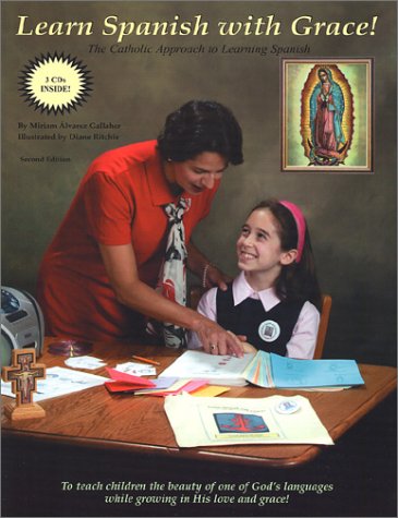 Learn Spanish with Grace! The Catholic Approach to Learning Spanish