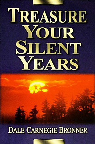 Treasure Your Silent Years