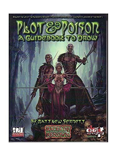 Plot and Poison: A Guidebook to Drow (Dungeons & Dragons d20 3.0 Fantasy Roleplaying)