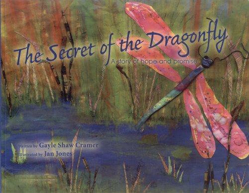 The Secret of the Dragonfly, a story of hope and promise