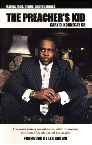 The Preacher's Kid: Gangs, God, Drugs, and Business