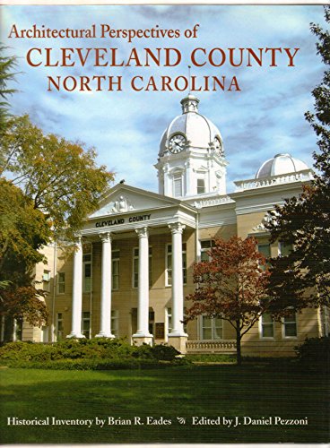 Architectural Perspectives of Cleveland County, North Carolina