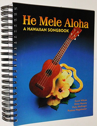 He Mele Aloha: A Hawaiian Songbook