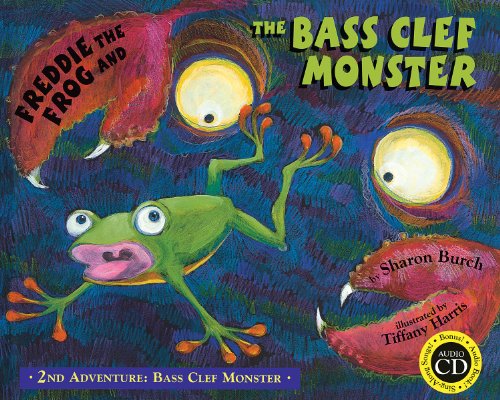 Freddie the Frog and the Bass Clef Monster: 2nd Adventure Bass Clef Monster
