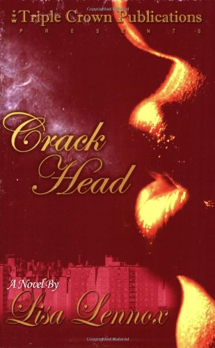 Crack Head (Triple Crown Publications Presents)