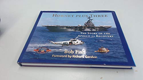 Hornet Plus Three: The Story of the Apollo 11 Recovery