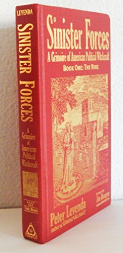 Sinister Forces-The Nine: A Grimoire of American Political Witchcraft (Sinister Forces, 1)