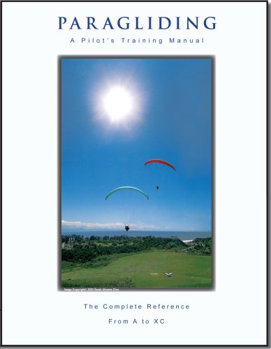 Paragliding - A Pilot's Training Manual