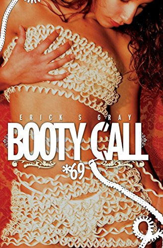 Booty Call *69: Portrait of a Rebel