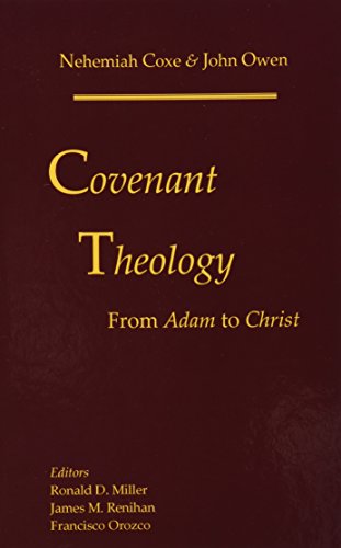 Covenant Theology: From Adam to Christ