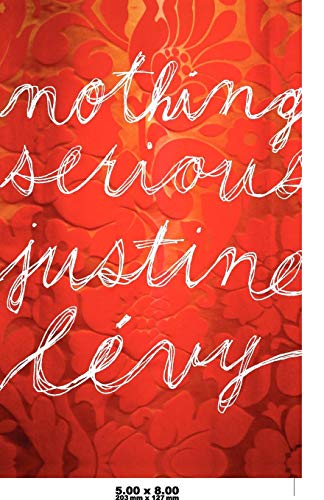 Nothing Serious - by Justine Levy - paperback