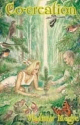 Co-Creation (The Ringing Cedars Series, Book 4)