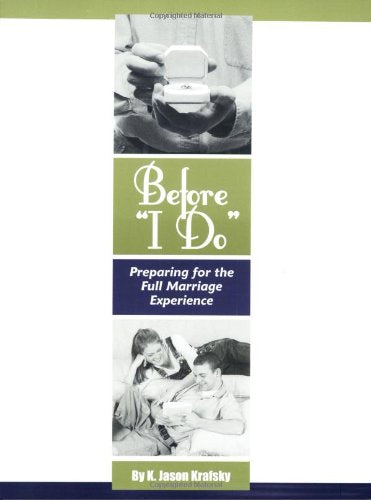 Before "I Do": Preparing for the Full Marriage Experience