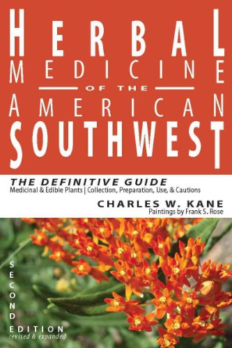 Herbal Medicine of the American Southwest: The Definitive Guide