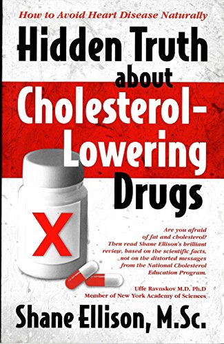 How to Avoid Heart Disease Naturally Hidden Truth about Cholesterol-Lowering Drugs