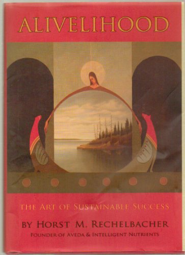 Alivelihood: The Art of Sustainable Success