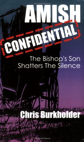 Amish Confidential: The Bishop's Son Shatters the Silence
