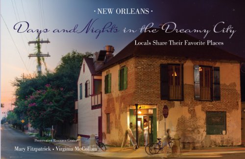 New Orleans: Days and nights in the dreamy city
