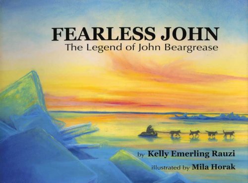 Fearless John: The Legend of John Beargrease