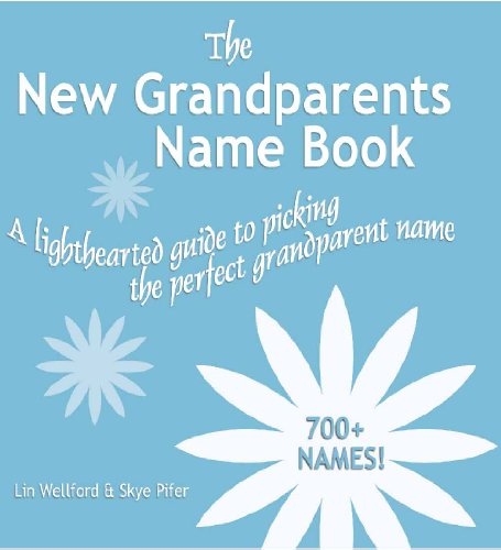 The New Grandparents Name Book