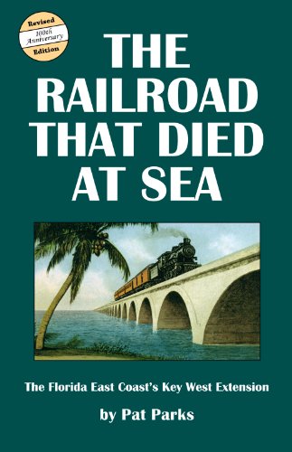 The Railroad That Died at Sea, Revised Edition